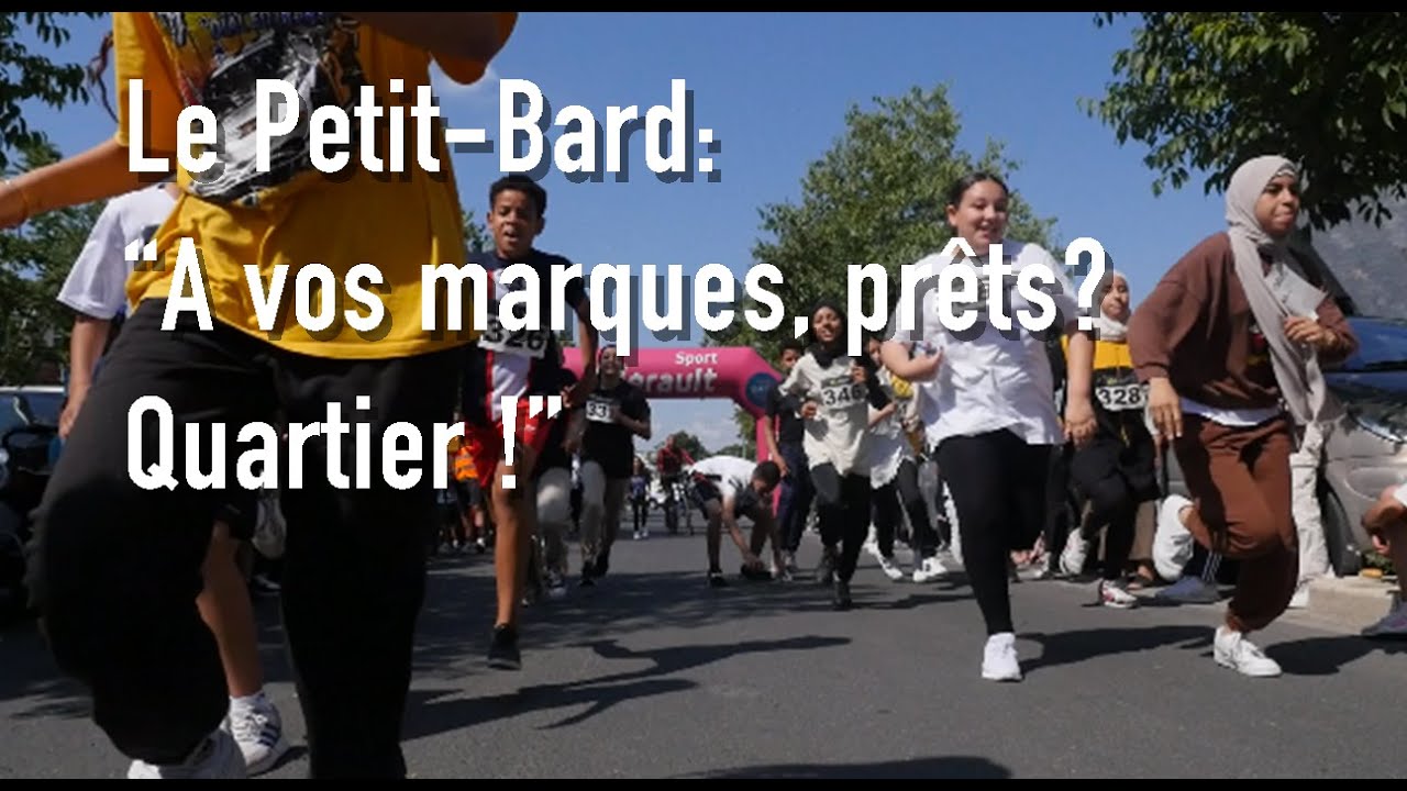 Le Petit Bard : A vos marques, prêts? Quartier !