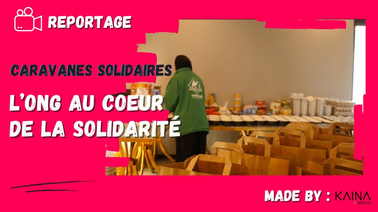 Caravanes Solidaires : L’ONG internationale au coeur de la solidarité.